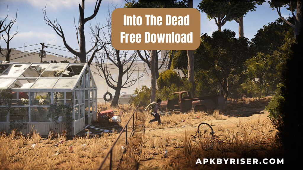 Into The Dead APK 2025