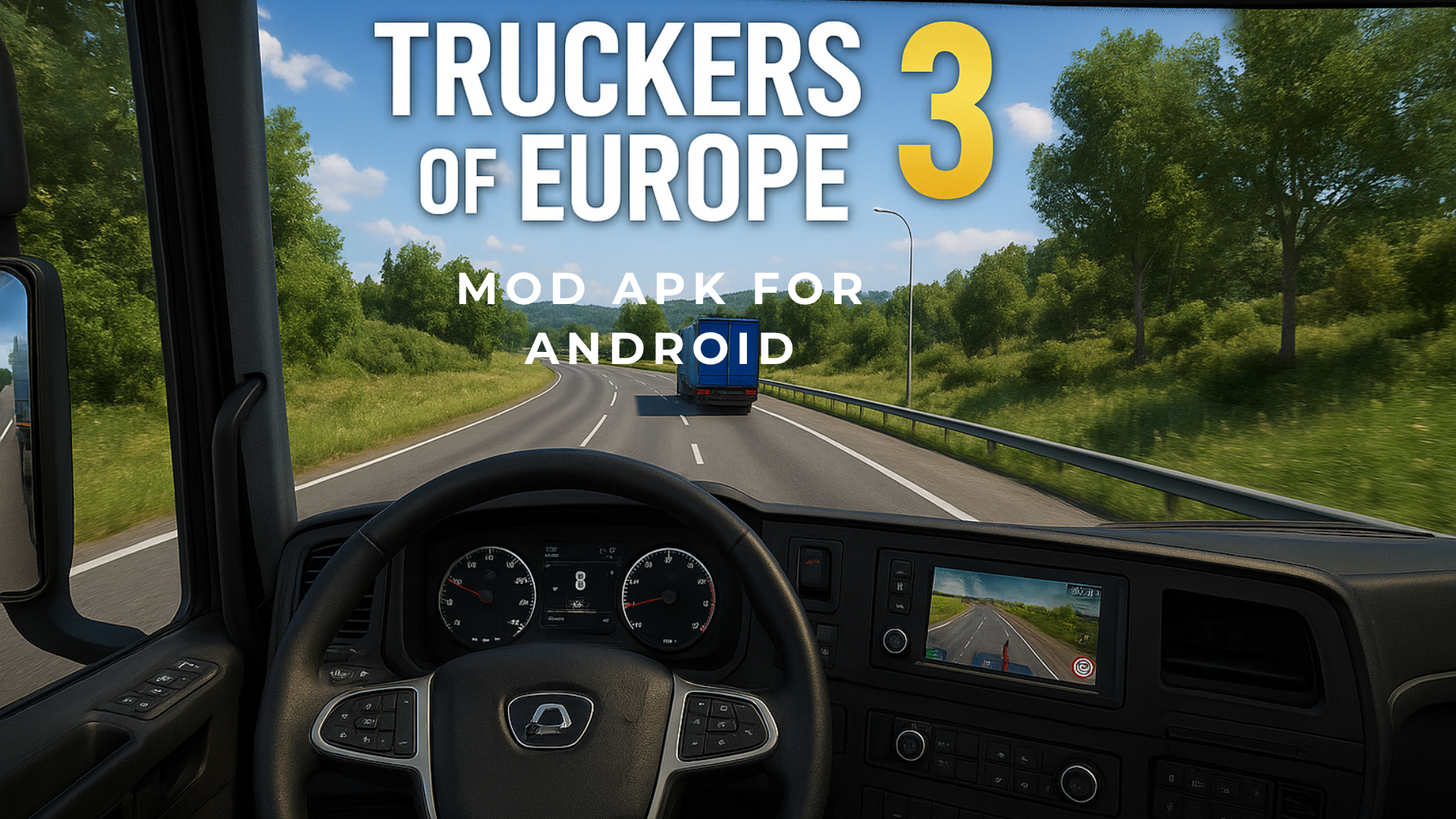 Truckers of Europe 3 Cabin View